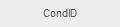 CondID