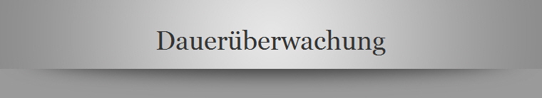Dauerberwachung