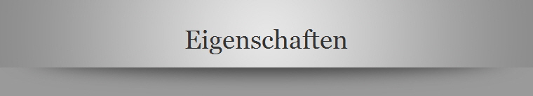 Eigenschaften