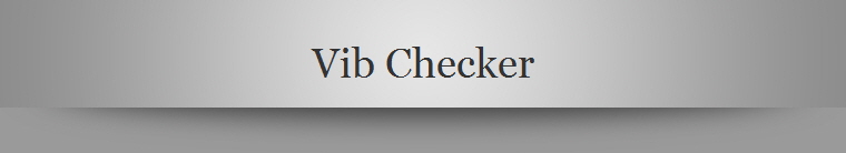 Vib Checker