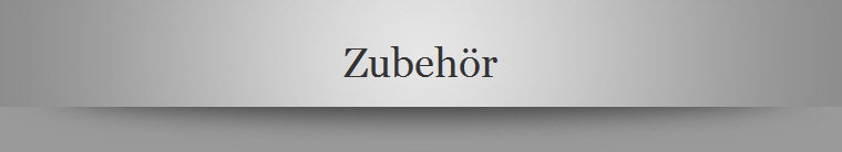 Zubehr